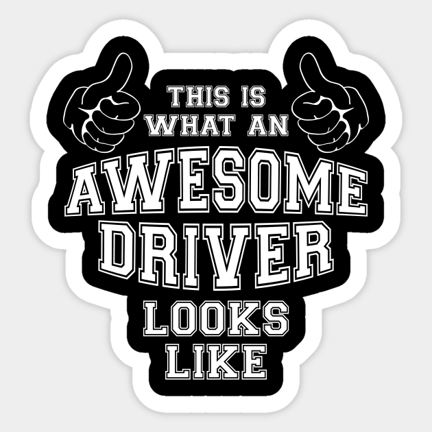 This is what an awesome driver looks like. Sticker by MadebyTigger